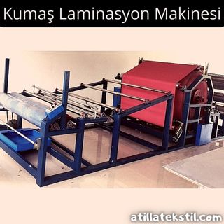 Tekstil Kumaş ve Kıyafet Laminasyon Filmi Makineleri - Bondit Lamine Kumaş Üretimi Fabrikaları Bu Makineye İhtiyaç Duymaktadır. 