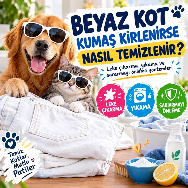 Beyaz kot kumaş lekelerini çıkarma, doğru yıkama ve sararmayı önleme yöntemlerini anlatan, köpek ve kedinin yer aldığı yaratıcı temizlik görseli.